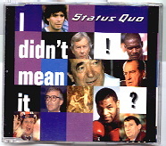 Status Quo - I Didn't Mean It CD1